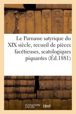 Le Parnasse satyrique du XIXe siècle