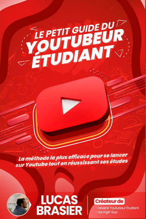 Le petit guide du Youtubeur étudiant