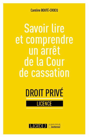 Savoir lire et comprendre un arrêt de la Cour de cassation