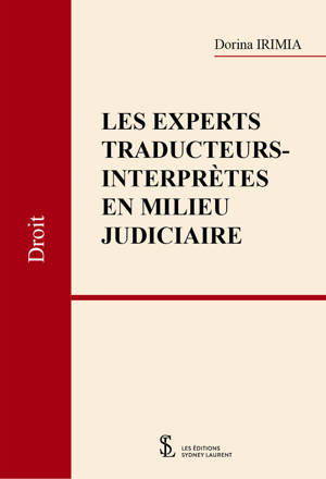 Les experts traducteurs-interprètes en milieu judiciaire
