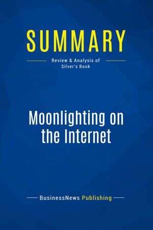 Summary: Moonlighting on the Internet