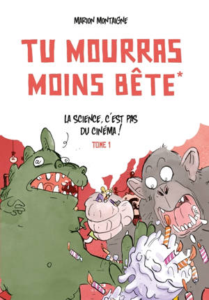 Tu mourras moins bête, tome 1 / Nouvelle édition