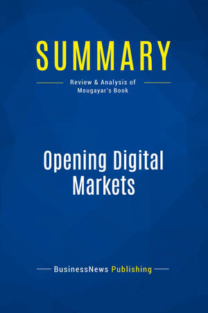 Summary: Opening Digital Markets