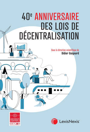 40e anniversaire des lois de décentralisation (1982-2022)