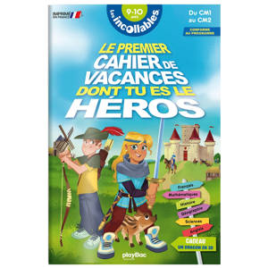 Cahier de vacances dont tu es le héros 2025 - Les incollables - CM1 au CM2 - 9/10 ans