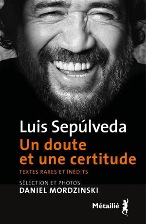 Un doute et une certitude. Textes rares et inédits