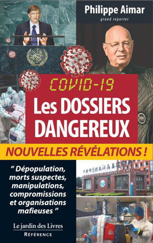 Covid 19 : Les Dossiers Dangereux
