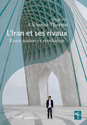 L'Iran et ses rivaux