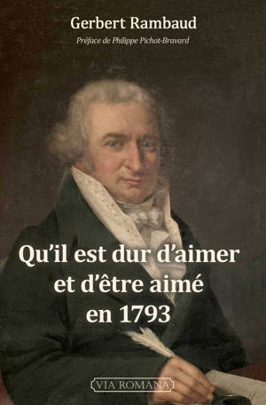 Qu'il est dur d'aimer et d'être aimé en 1793