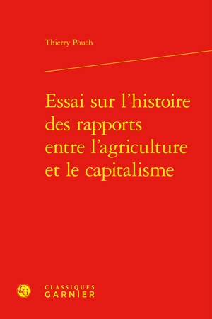Essai sur l'histoire des rapports entre l'agriculture et le capitalisme