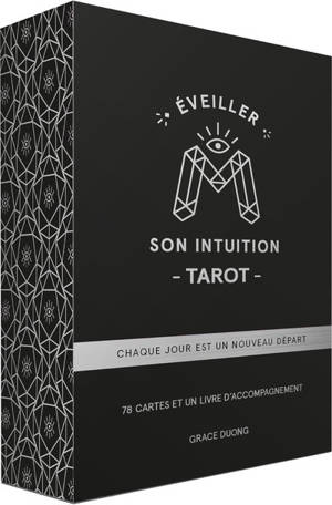 Eveiller son intuition - Tarot - Chaque jour est un nouveau depart
