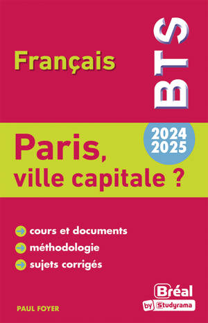 Paris, ville capitale ? Thème de BTS français 2024-2025