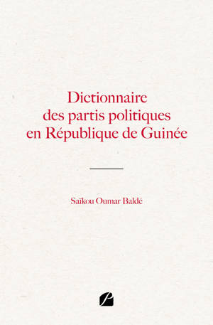 Dictionnaire des partis politiques en République de Guinée