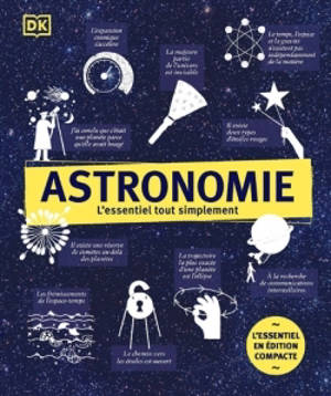 Astronomie - L'essentiel tout simplement édition compacte
