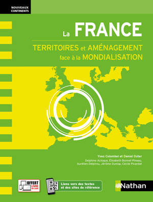 La France - Territoires et aménagement face à la mondialisation Nouveaux continents - 2023