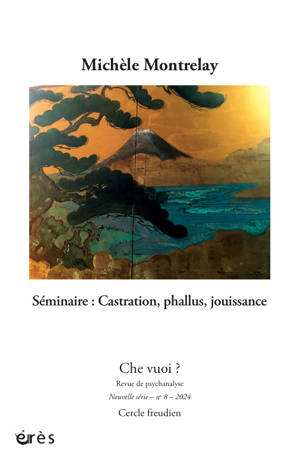 Che Vuoi ? 8 - Michèle Montrelay