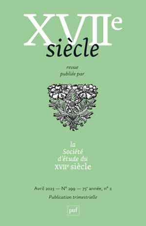 XVIIe siècle n° 299 (2023-2)
