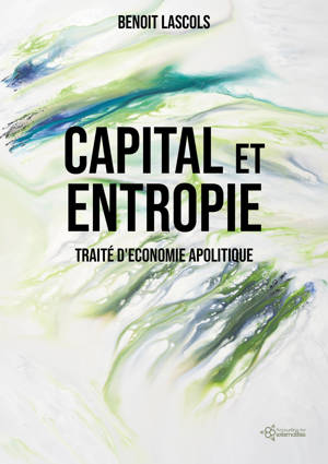 CAPITAL ET  ENTROPIE