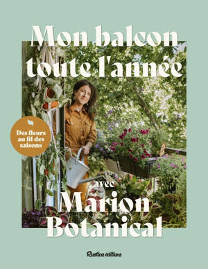 Mon balcon toute l'année avec Marion Botanical