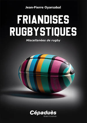 Friandises rugbystiques