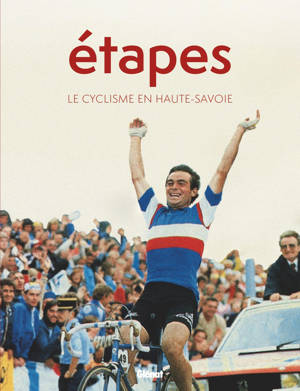 Etapes - Le cyclisme en Haute-Savoie