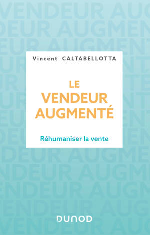 Le vendeur augmenté - Lauréat prix DCF - 2024