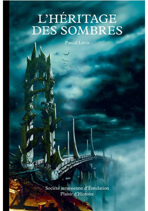 L'HERITAGE DES SOMBRES : CHRONIQUES DES REGARDS PERDUS 1