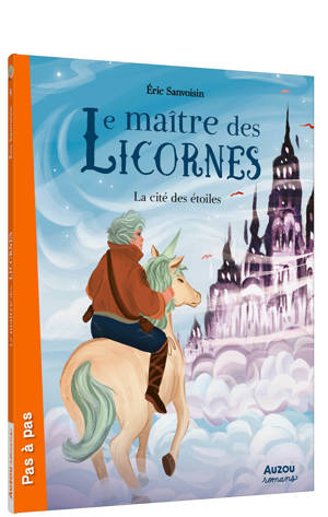 LE MAITRE DES LICORNES - Tome 09 LA CITE DES ÉTOILES
