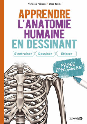 Apprendre l’anatomie humaine en dessinant : S’entrainer, dessiner, effacer