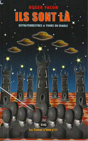 ILS SONT-LÀ - Extraterrestres & Tours du Diable