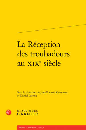 La Réception des troubadours au XIXe siècle