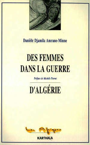 Des femmes dans la guerre d'Algérie - entretiens