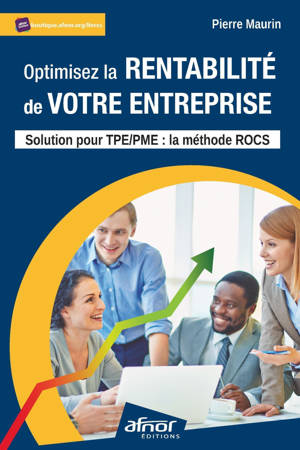 Optimisez la rentabilité de votre entreprise
