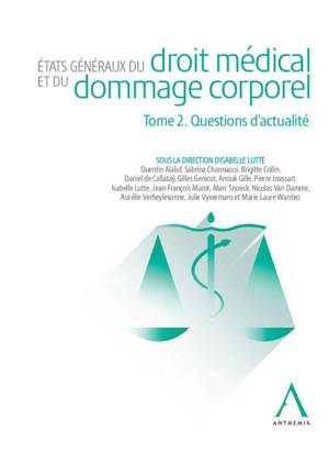 États généraux du droit médical et du dommage corporel Tome 2