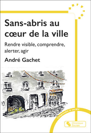 Sans-abris au coeur de la ville