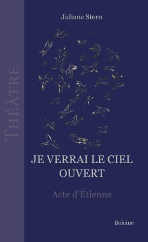 Je verrai le ciel ouvert