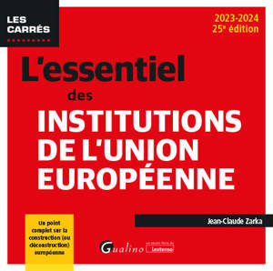 L'essentiel des institutions de l'Union européenne