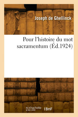 Pour l'histoire du mot sacramentum