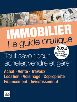 Immobilier le guide pratique 2024