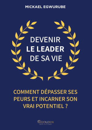 Devenir le leader de sa vie