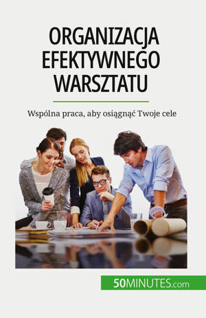 Organizacja efektywnego warsztatu