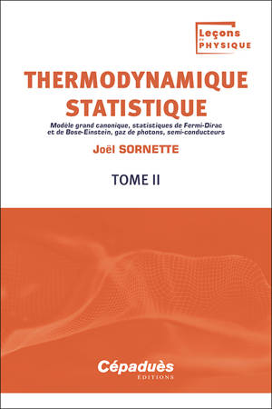 Thermodynamique statistique. Tome 2