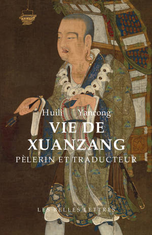 Vie de Xuanzang, pèlerin et traducteur