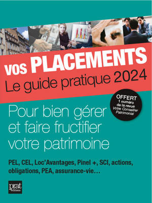 Vos placements - Le guide pratique 2024
