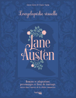 Jane Austen - L'encyclopédie visuelle