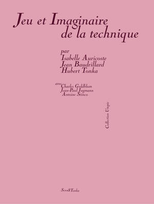 LE JEU ET L'IMAGINAIRE DE LA TECHNIQUE