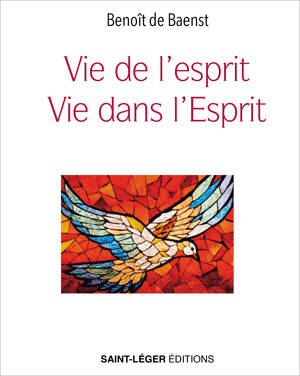 Vie de l'esprit, vie dans l'Esprit