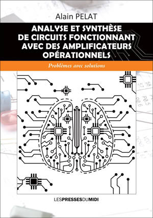 ANALYSE ET SYNTHESE DE CIRCUITS FONCTIONNANT AVEC DES AMPLIFICATEURS OPERATIONNELS