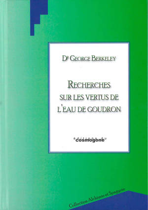 Recherches sur les vertus de l'eau de goudron