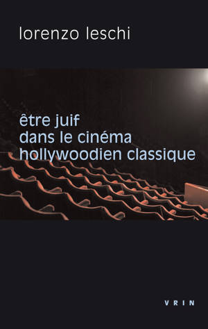 Être juif dans le cinéma hollywoodien classique